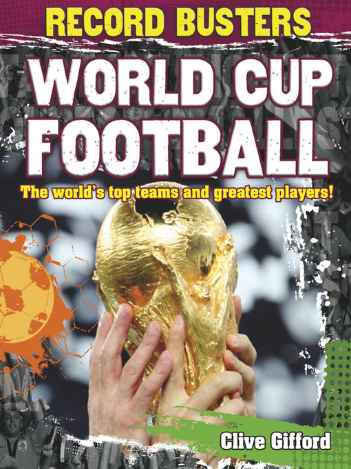 Clive Gifford创作的World Cup Football作品的详细信息 - 可供借阅
